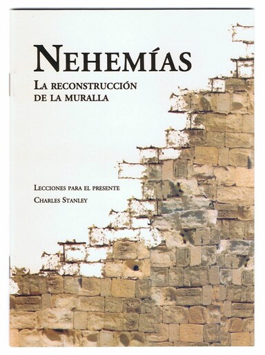 Nehemías, la reconstrucción de la muralla