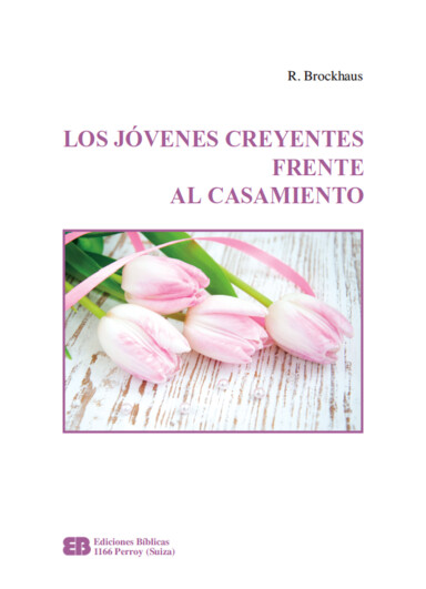 Los jóvenes creyentes frente al casamiento